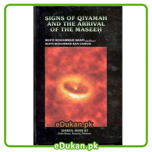 Signs of Qiyamah and the Arrival of the Maseeh
