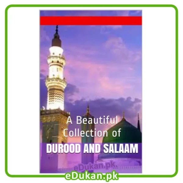 A Beautiful Collection of Durood and Salam